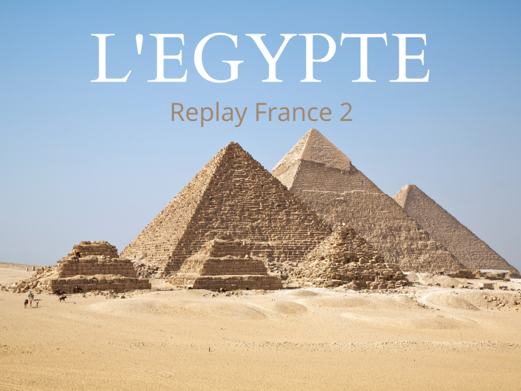 Replay France 2 Egypte